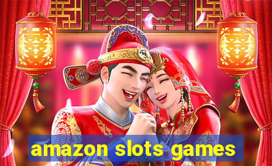 amazon slots games